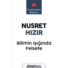 BILIMIN IŞIĞINDA FELSEFE - NUSRET HIZIR