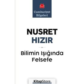 BILIMIN IŞIĞINDA FELSEFE - NUSRET HIZIR