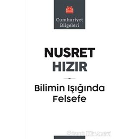 BILIMIN IŞIĞINDA FELSEFE - NUSRET HIZIR