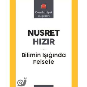 BILIMIN IŞIĞINDA FELSEFE - NUSRET HIZIR