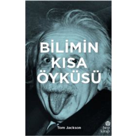 Bilimin Kısa Öyküsü - Tom Jackson