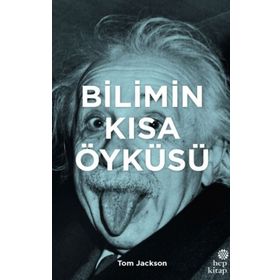 Bilimin Kısa Öyküsü - Tom Jackson
