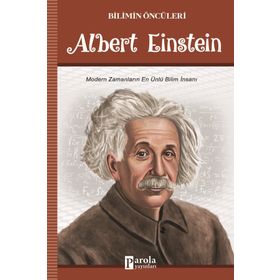 Bilimin Öncüleri Albert Einstein - Turan Tektaş
