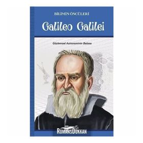Bilimin Öncüleri Galieo Galilei - Turan Tektaş