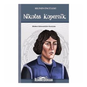 Bilimin Öncüleri - Nikolas Kopernik