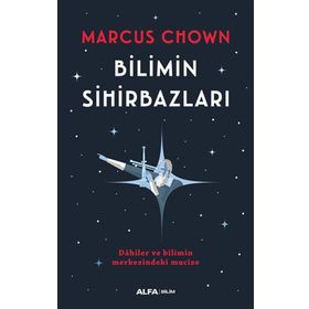 Bilimin Sihirbazları - Marcus Chown