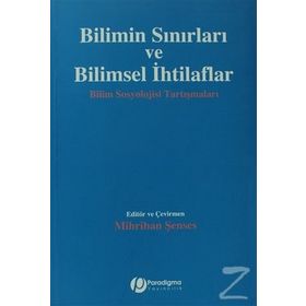 Bilimin Sınırları ve Bilimsel İhtilaflar - Kolektif