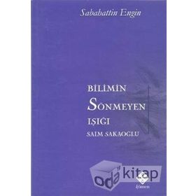 Bilimin Sönmeyen Işığı - Sebahattin Engin