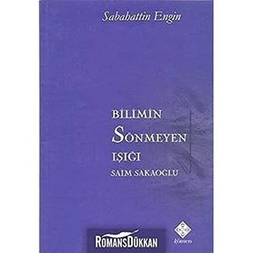 Bilimin Sönmeyen Işığı - Sebahattin Engin
