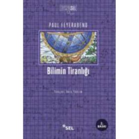 Bilimin Tiranlığı - Paul Feyerabend