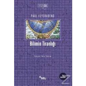 Bilimin Tiranlığı - Paul Feyerabend