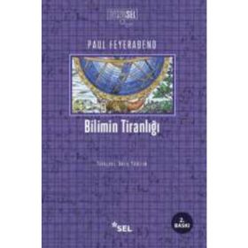 Bilimin Tiranlığı - Paul Feyerabend