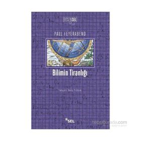 Bilimin Tiranlığı - Paul Feyerabend