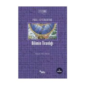 Bilimin Tiranlığı - Paul Feyerabend