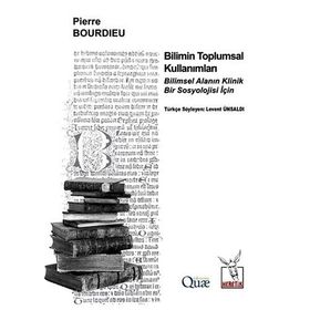 Bilimin Toplumsal Kullanımları - pierre bourdiev