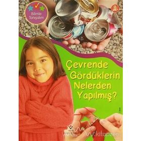 BILIMLE TANIŞALIM - ÇEVRENDE GÖRDÜKLERIN NELERDEN YAPILMIŞ? - HELEN ORME