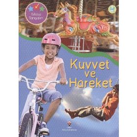 BILIMLE TANIŞALIM - KUVVET VE HAREKET - CLINT TWIST