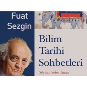 BILIMLER TARİHÇİSİ - FUAT SEZGIN