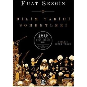 BILIMLER TARİHÇİSİ - FUAT SEZGIN