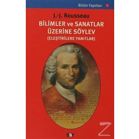 Bilimler ve Sanatlar Üzerine - Jean Jaques Rousseau