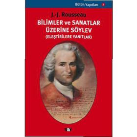 Bilimler ve Sanatlar Üzerine - Jean Jaques Rousseau
