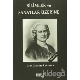 Bilimler ve Sanatlar Üzerine - Jean Jaques Rousseau