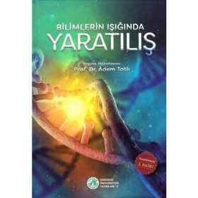 Bilimlerin Işığında Yaratılış - Adem Tatlı