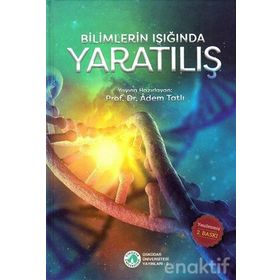 Bilimlerin Işığında Yaratılış - Adem Tatlı