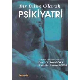 Bilimlerin Vicdanı Psikiyatri - Erol Göka