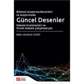 Bilimsel Araştırma Becerileri ve Araştırmada Güncel Desenler - Pegem Akademi Yayıncılık