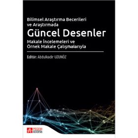 Bilimsel Araştırma Becerileri ve Araştırmada Güncel Desenler - Pegem Akademi Yayıncılık
