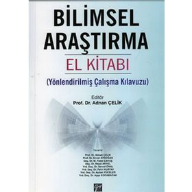 BILIMSEL ARAŞTIRMA EL KITABI YÖNLENDIRILMIŞ ÇALIŞMA KILAVUZU - ADNAN ÇELIK;ENVER AYDOĞAN