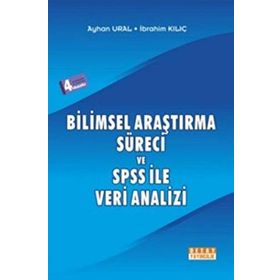 Bilimsel Araştırma Süreci ve SPSS ile Veri AnaliziSPSS 12.0 for Windows - Ayhan Ural, İbrahim Kılıç