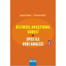 Bilimsel Araştırma Süreci ve SPSS ile Veri AnaliziSPSS 12.0 for Windows - Ayhan Ural, İbrahim Kılıç