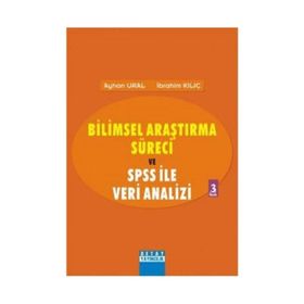 Bilimsel Araştırma Süreci ve SPSS ile Veri AnaliziSPSS 12.0 for Windows - Ayhan Ural, İbrahim Kılıç