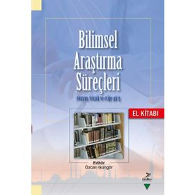 Bilimsel Araştırma Süreçleri - Özcan Güngör