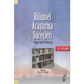 Bilimsel Araştırma Süreçleri - Özcan Güngör