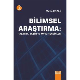 Bilimsel Araştırma Tasarım, Yazım ve Yayım Teknikleri - Metin Kozak