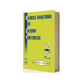 BILIMSEL ARAŞTIRMA VE ÇALIŞMA YÖNTEMLERİ - UĞUR ÖZGÖKER;VEDAT AKMAN