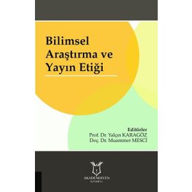 Bilimsel Araştırma ve Yayın Etiği - Kolektif