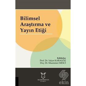 Bilimsel Araştırma ve Yayın Etiği - Kolektif