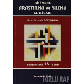 Bilimsel Araştırma ve Yazma El Kitabı - Halil Seyidoğlu