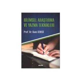 BILIMSEL ARAŞTIRMA VE YAZMA TEKNIKLERI - SUAT CEBECI