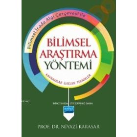 BILIMSEL ARAŞTIRMA YÖNTEMİ - NIYAZI KARASAR