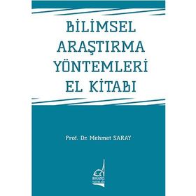 Bilimsel Araştırma Yöntemleri El Kitabı / Prof. Dr. Mehmet Saray / Boğaziçi Yayınları