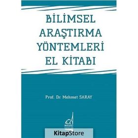 Bilimsel Araştırma Yöntemleri El Kitabı / Prof. Dr. Mehmet Saray / Boğaziçi Yayınları