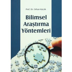 Bilimsel Araştırma Yöntemleri - Orhan Küçük