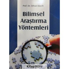Bilimsel Araştırma Yöntemleri - Orhan Küçük