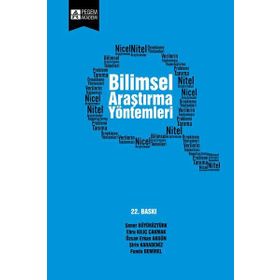 BILIMSEL ARAŞTIRMA YÖNTEMLERİ - ŞENER BÜYÜKÖZTÜRK;EBRU KILIÇ;ÖZCAN E. AKGÜN;ŞİRİN KARADENIZ;FUNDA DEMIREL