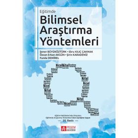 BILIMSEL ARAŞTIRMA YÖNTEMLERİ - ŞENER BÜYÜKÖZTÜRK;EBRU KILIÇ;ÖZCAN E. AKGÜN;ŞİRİN KARADENIZ;FUNDA DEMIREL